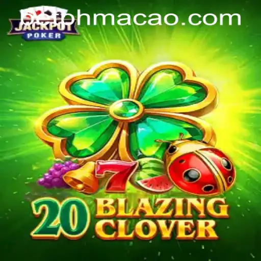 Discovering the Excitement of 20BlazingClover at PHMACAO Casino