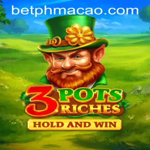 3potsRiches: A Deep Dive Into PHMACAO Casino's Latest Gaming Experience