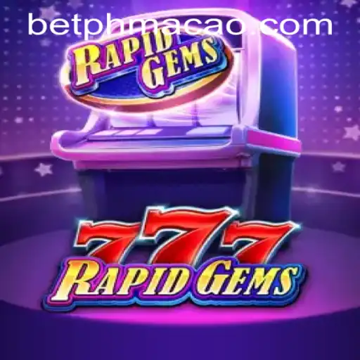 Experience the Thrill of RapidGems777 at PHMACAO Casino
