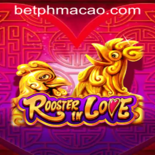 Exploring the Enchanting World of RoosterInLove at PHMACAO Casino