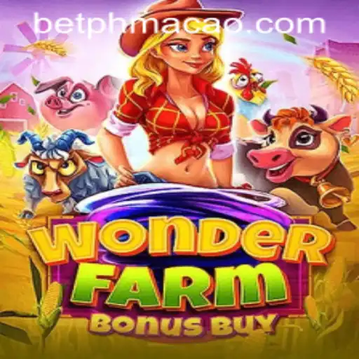 Explore the Thrilling World of WonderFarmBonusBuy at PHMACAO Casino