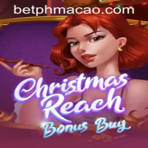 Discover the Exciting World of ChristmasReachBonusBuy at PHMACAO Casino